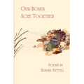 Our Bones Ache Together - Paperback