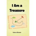 I Am a Treasure - Hardcover