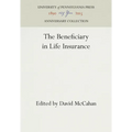 The Beneficiary in Life Insurance - Hardcover