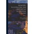 Memoirs, Illustrating the History of Jacobinism Volume; Volume 1 - Hardcover
