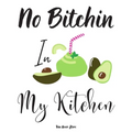 No Bitchin In My Kitchen: personalized recipe box, recipe keeper make your own cookbook, 106-Pages 8.5" x 11" Collect the Recipes You Love in Yo - Paperback