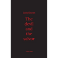 Loneliness: The devil and the salvor - Paperback