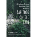Religious Shoes, Spiritual Feet: Walking Barefoot on the Path - Paperback