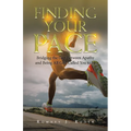 Finding Your Pace: Bridging the Gap Between Apathy and Being All God Called You to Be - Paperback