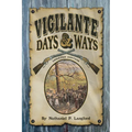 Vigilante Days & Ways: Updated Edition - Paperback