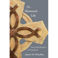 The Mentored Life: From Individualism to Personhood - Paperback