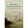 Melville's Maritime Politics: Enlightenment at Sea - Hardcover