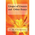 Utopia of Usurers and Other Essays - Paperback