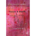 Psychodynamic Coaching: Focus and Depth - Paperback