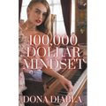100,000 Dollar Mindset - Paperback