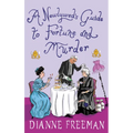 A Newlywed's Guide to Fortune and Murder: A Sparkling and Witty Victorian Mystery - Hardcover