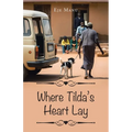 Where Tilda's Heart Lay - Paperback