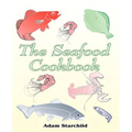 The Seafood Cookbook - Paperback