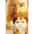 Until Life Set them Apart - Paperback