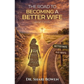 The Road to Becoming a Better Wife in 21 Days - Paperback