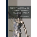 The Lt. Moses and Jemima Clement Kimball Family - Paperback