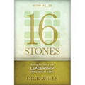 16 Stones: Raising the Level of Your Leadership One Stone at a Time - Paperback