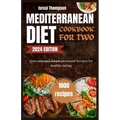 Mediterranean diet cookbook for two: 1000 easy and simple protioned recipes for healthy eating - Paperback