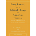 Party, Process, and Political Change in Congress, Volume 2: Further New Perspectives on the History of Congress - Paperback