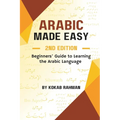 Arabic Made Easy: Beginners' Guide to Learning the Arabic Language - Paperback