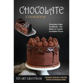 Chocolate Cookbook: A Decadent Collection of Morning Pastries and Nostalgic Sweets (Chocolate Cake Cookbook - the Magic to Create Incredible Flavor) - Paperback