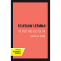Boleslaw Lesmian: The Poet and His Poetry - Paperback