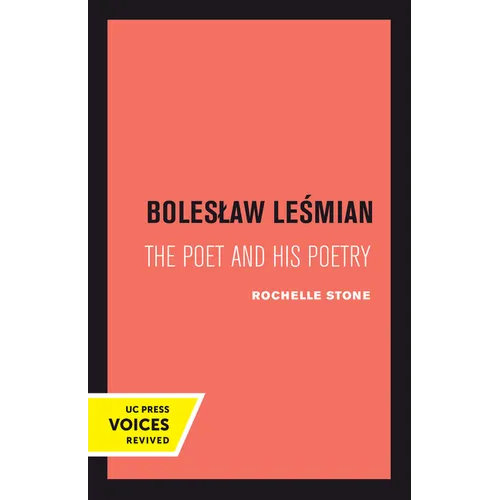 Boleslaw Lesmian: The Poet and His Poetry - Paperback