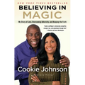 Believing in Magic: My Story of Love, Overcoming Adversity, and Keeping the Faith - Paperback