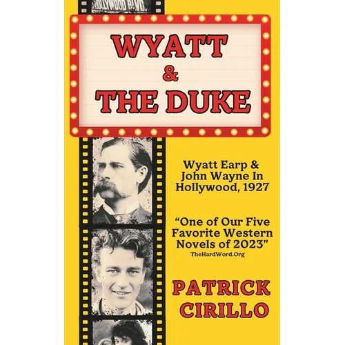 Wyatt and the Duke: The End of an Era, the Beginning of Another - Paperback