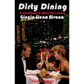 Dirty Dining: A Cookbook and More for Lovers - Paperback