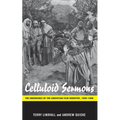 Celluloid Sermons: The Emergence of the Christian Film Industry, 1930-1986 - Hardcover