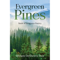 Evergreen Pines: Book of Religious Poetry - Paperback