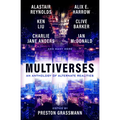 Multiverses: An Anthology of Alternate Realities - Paperback