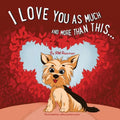 I Love You As Much And More Than This - Paperback