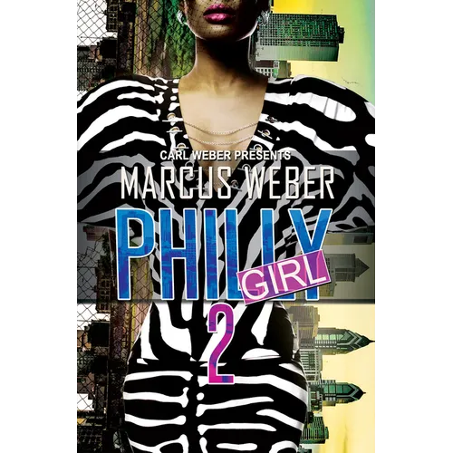 Philly Girl 2: Carl Weber Presents - Mass Market Paperbound