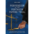 Perversion of the Pentagon Papers Trial - Paperback