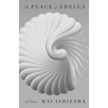The Place of Shells - Paperback