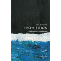 Prohibition: A Very Short Introduction - Paperback