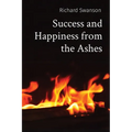 Success and Happiness from the Ashes - Paperback