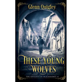 These Young Wolves - Paperback