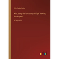 Kilo; being the love story of Eliph' Hewlitt, book agent: in large print - Paperback