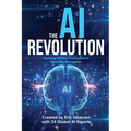 The AI Revolution: Thriving Within Civilization's Next Big Disruption - Paperback