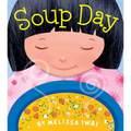 Soup Day: A Picture Book - Paperback