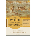 The World of the New Testament: Cultural, Social, and Historical Contexts - Paperback