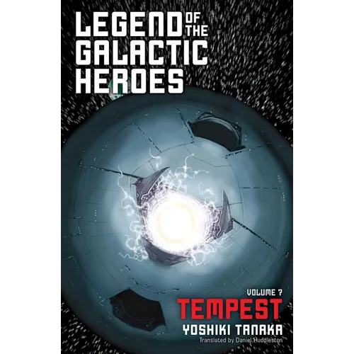 Legend of the Galactic Heroes, Vol. 7: Tempest - Paperback