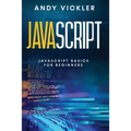 Javascript: Javascript basics for Beginners - Paperback
