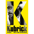 Kubrick: An Odyssey - Paperback