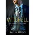 Dr. Mitchell: Billionaires' Club Book 1 - Paperback