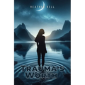 Trauma's Worth - Paperback