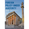 Foreign Policy Under Austerity: Greece's Return to Normality? - Hardcover